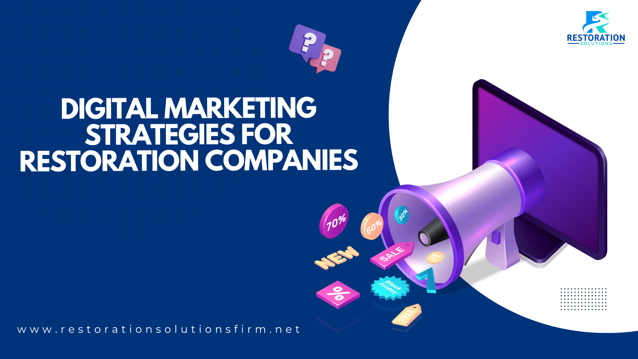Best Digital Marketing Strategies for Restoration Companies to Boost Leads in 2025
